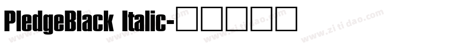 PledgeBlack Italic字体转换